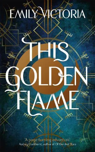 Emily Victoria This Golden Flame