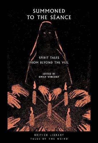 Emily Vincent Summoned to the Seance