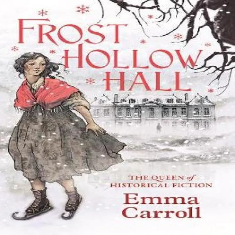 Emma Carroll Frost Hollow Hall : 'The Queen of historical fiction.' Guardian Multicolor