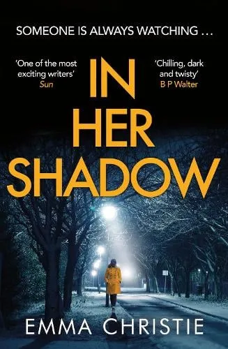 Emma Christie In Her Shadow