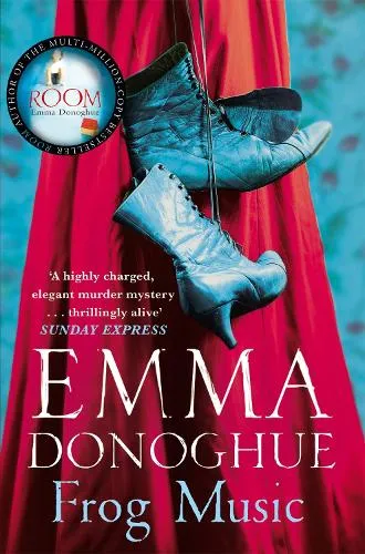 Emma Donoghue Frog Music