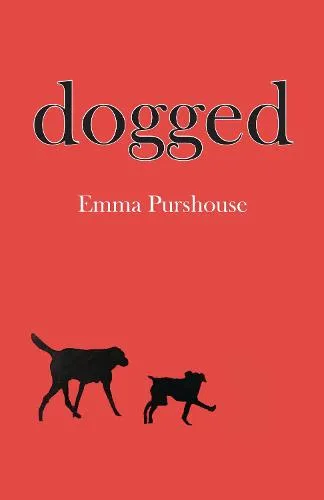 Emma Purshouse Dogged