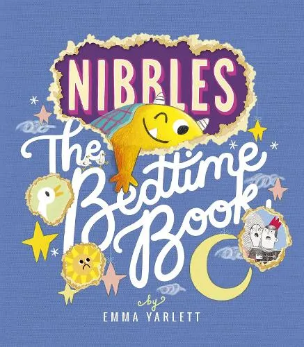 Emma Yarlett Nibbles: The Bedtime Book