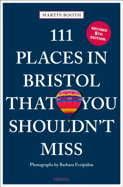 Martin Booth 111 Places in Bristol That You Shouldn't Miss