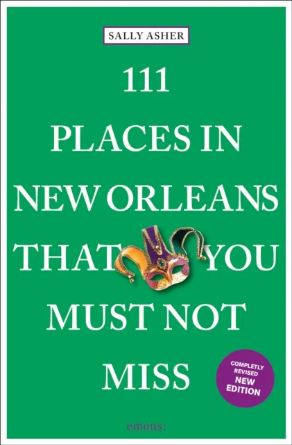 Emons Verlag GmbH 111 Places In Orleans That You Must Not Miss