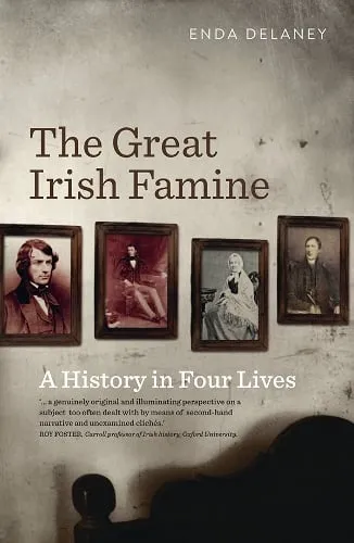 Enda Delaney The Great Irish Famine