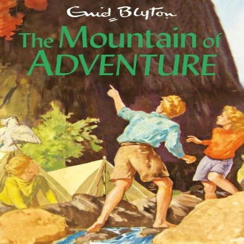 Enid Blyton The Mountain of Adventure