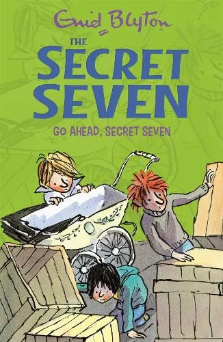 Enid Blyton Secret Seven: Go Ahead, Secret Seven