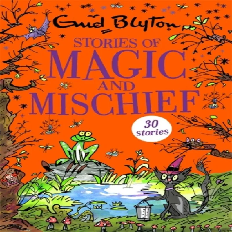 Enid Blyton Stories of Magic and Mischief