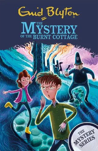 Enid Blyton The Mystery Series: The Mystery of the Burnt Cottage