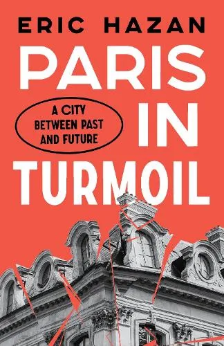 Eric Hazan Paris in Turmoil