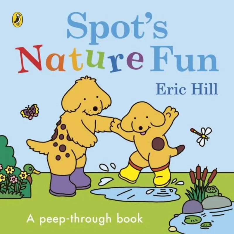 Eric Hill Spot’s Nature Fun