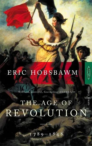 Eric Hobsbawm The Age Of Revolution