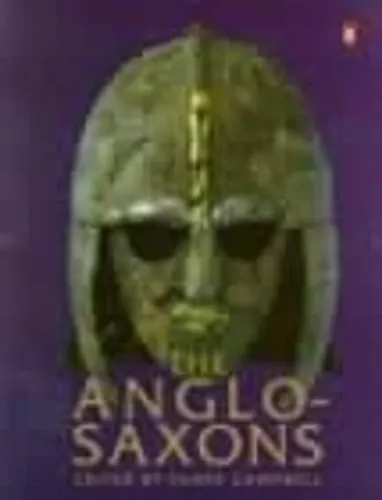 Eric John The Anglo-Saxons