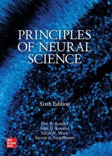 Eric Kandel Principles of Neural Science, Sixth Edition