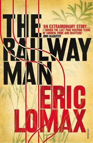 Eric Lomax The Railway Man