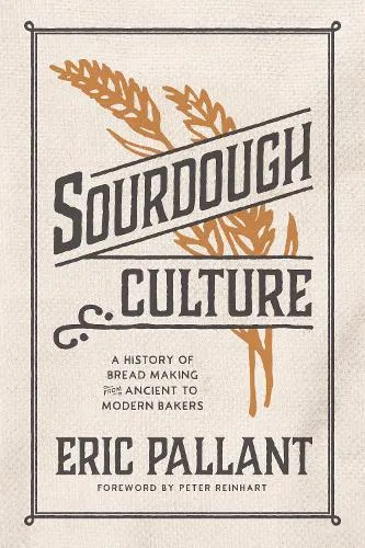 Eric Pallant Sourdough Culture