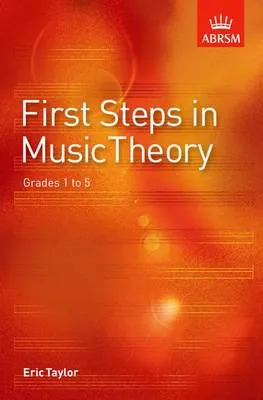 Eric Taylor First Steps in Music Theory