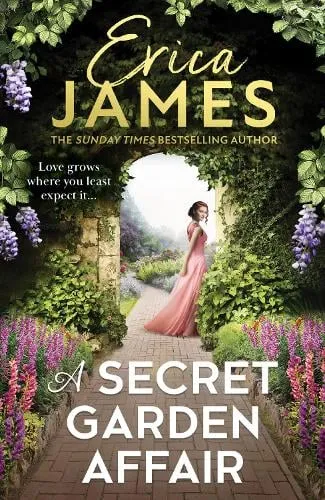 Erica James A Secret Garden Affair