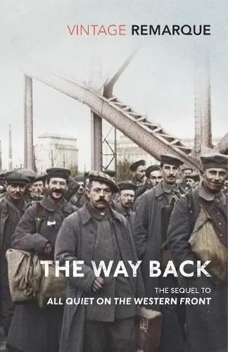 Erich Maria Remarque The Way Back