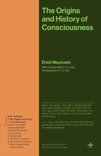 Erich Neumann The Origins and History of Consciousness
