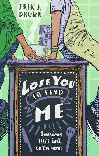 Erik J. Brown Lose You to Find Me