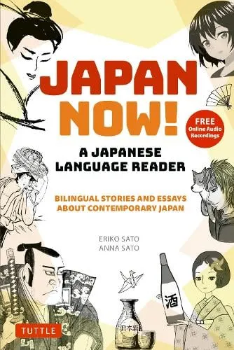 Eriko Sato Japan Now! A Japanese Language Reader