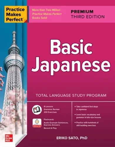 Eriko Sato Practice Makes Perfect: Basic Japanese, Premium Third Edition