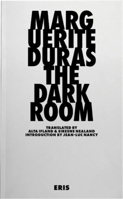 Marguerite Duras The Darkroom