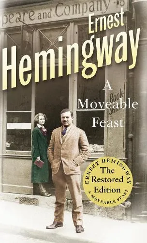 Ernest Hemingway A Moveable Feast
