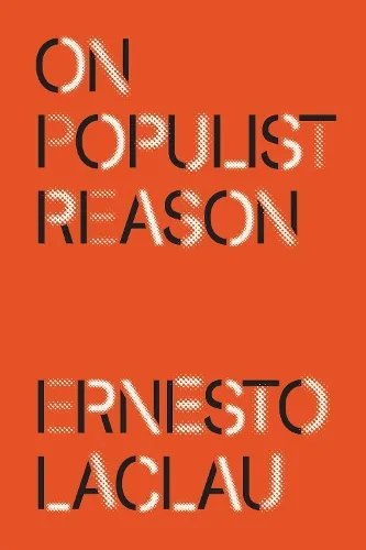 Ernesto Laclau On Populist Reason