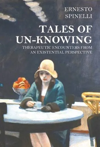 Ernesto Spinelli Tales of Unknowing