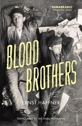 Ernst Haffner Blood Brothers