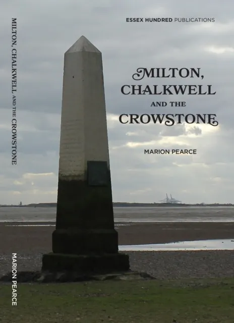 Essex Hundred Publications Milton,Chalkwell & The Crowstone (2023) : Edition