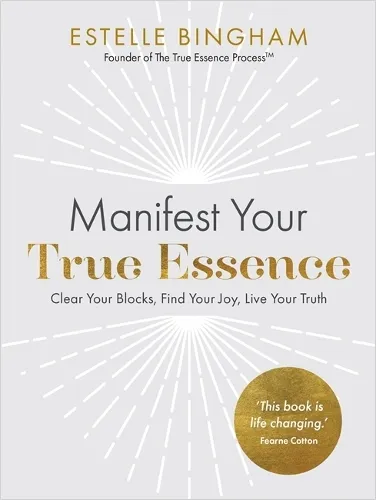 Estelle Bingham Manifest Your True Essence