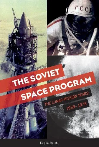 Eugen Reichl The Soviet Space Program