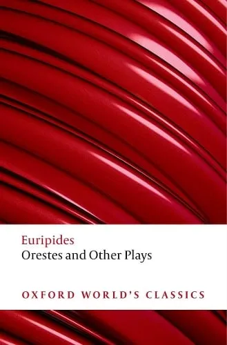 Euripides Orestes and Other Plays