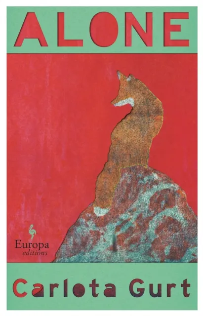 Europa Editions (UK) Ltd Alone : An Intoxicating Story Of Collapse And Survival