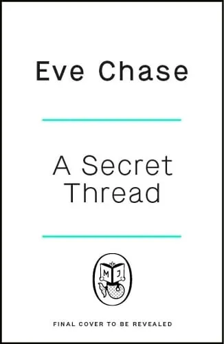 Eve Chase The Secret Thread
