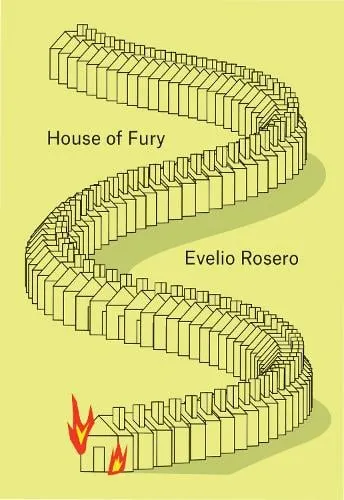 Evelio Rosero House of Fury
