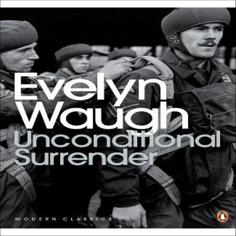 Evelyn Waugh Unconditional Surrender