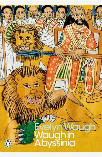 Evelyn Waugh Waugh in Abyssinia