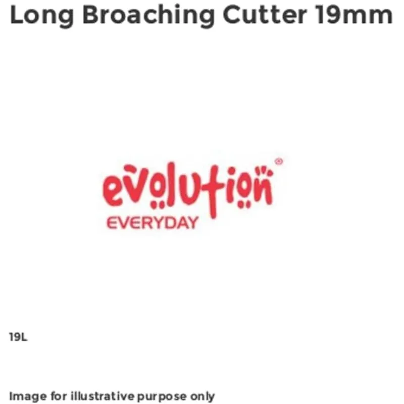 Evolution Power Tools 19L Long Broaching Cutter 19mm