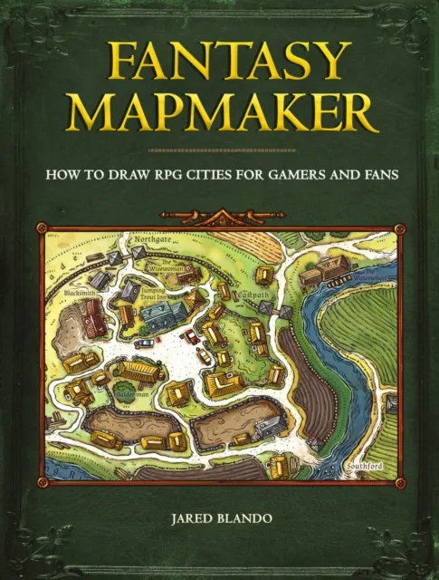 F&W Publications Inc Fantasy Mapmaker : How To Draw Rpg Cities For Gamers And Fans