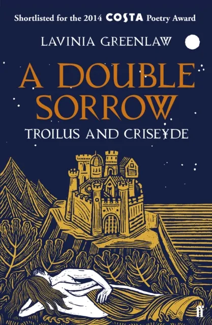 Faber & Faber A Double Sorrow : Troilus And Criseyde
