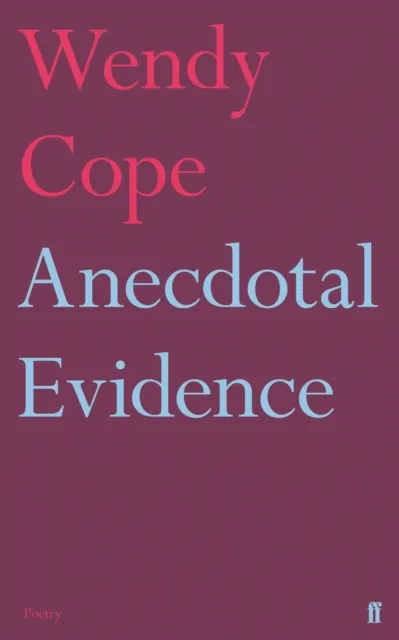 Wendy Cope Anecdotal Evidence