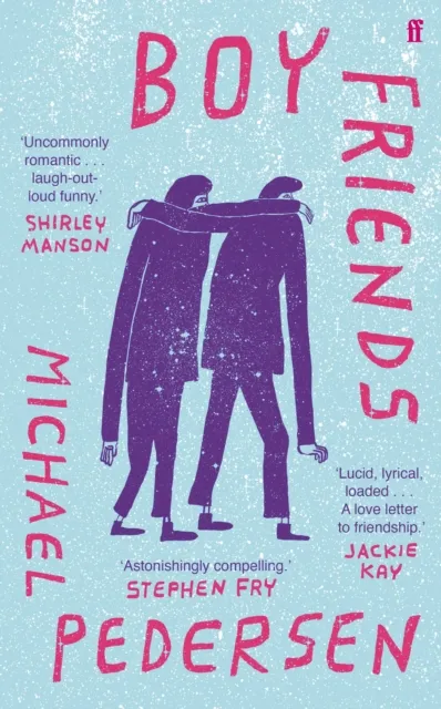 Faber & Faber Boy Friends : 'Astonishingly Compelling' Stephen Fry