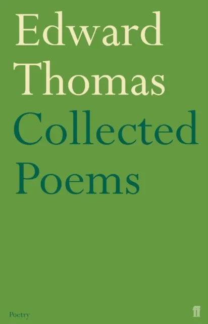 Faber & Faber Collected Poems Of Edward Thomas