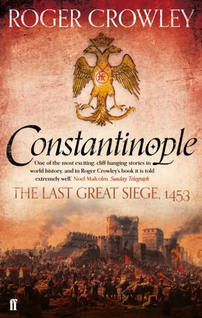 Faber & Faber Constantinople : The Last Great Siege, 1453