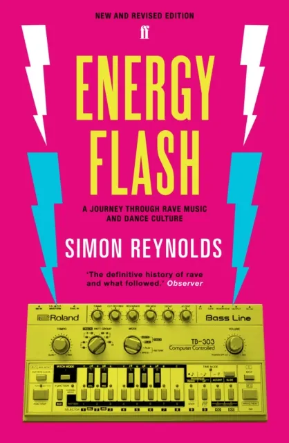 Faber & Faber Energy Flash : A Journey Through Rave Music And Dance Culture